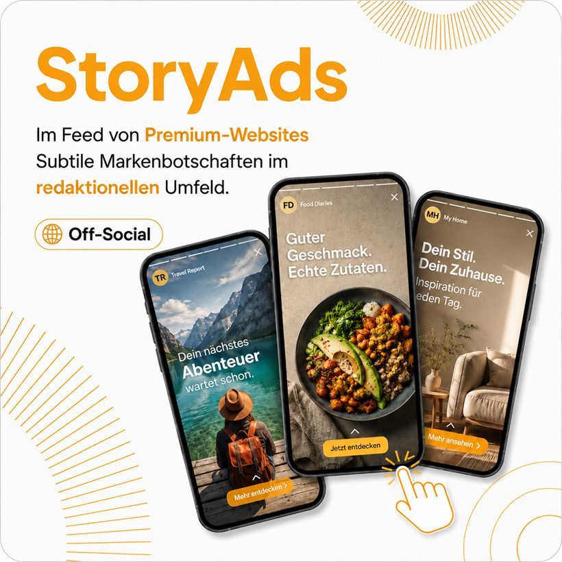 Story Ads — im Feed von Premium-Websites. Drei Smartphones mit ganzflächigen Story-Anzeigen zu Reise, Ernährung und Wohnen.